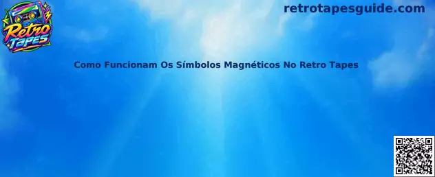 Como Funcionam Os Símbolos Magnéticos No Retro Tapes