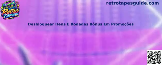 Desbloquear Itens E Rodadas Bônus Em Promoções