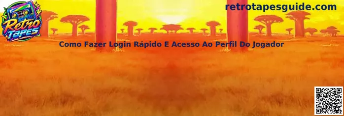 Como Fazer Login Rápido E Acesso Ao Perfil Do Jogador no Retro Tapes