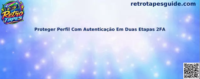 Proteção 2FA