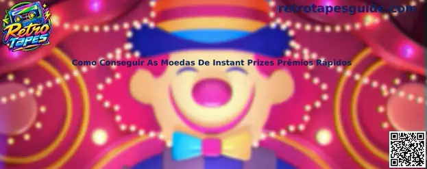 Como conseguir moedas de Instant Prizes