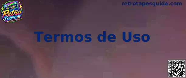 Termos e Condições de Retro Tapes